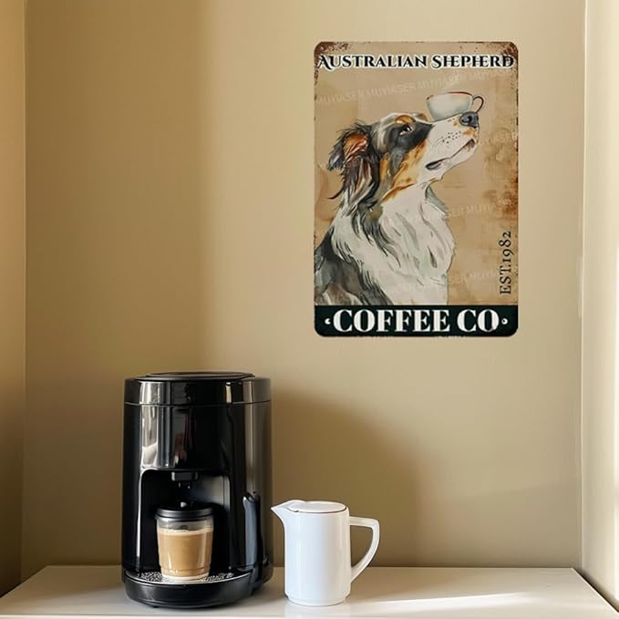 Metal Signs Australian Shepherd Coffee Co Vintage Signs Retro Aluminum Tin Sign for Toilet Washroom Garden Home Bar Cafe Decor 8x12 Inch