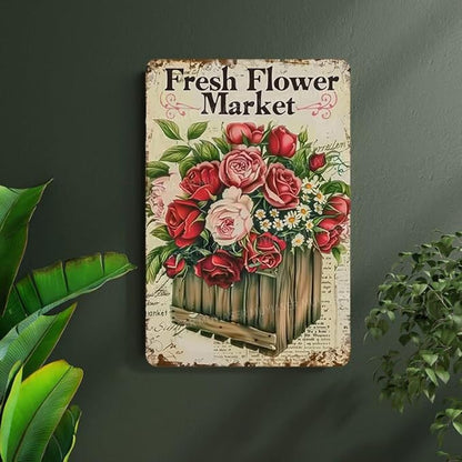 Metal Signs Fresh Flower Market Vintage Signs Retro Aluminum Tin Sign for Garden Home Bar Cafe Decor 8x12 Inch