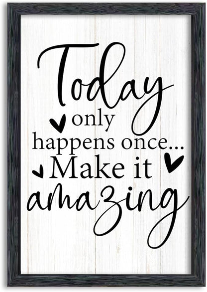 AuraPeak Today Only Happens Once Make It Amazing Inspirationa Quotes Office Wall Decor, Motivational Sayings Frame Rustic Home Living Room Laundry Room Wall Art Hanging (Black 16"×10")