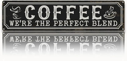 Coffee Metal Tin Signs, Coffee We're the Perfect Blend, Farmhouse Kitchen Decor for Wall, Vintage Style Home Decor, Cafe Decors, Decorative Metal Wall Signs 15.8x4 Inches, Coffees Lover Gifts