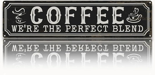 Coffee Metal Tin Signs, Coffee We're the Perfect Blend, Farmhouse Kitchen Decor for Wall, Vintage Style Home Decor, Cafe Decors, Decorative Metal Wall Signs 15.8x4 Inches, Coffees Lover Gifts