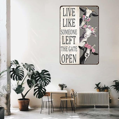 Metal Sign Goat Live Like Someone Left The Gate Open Vintage Signs Retro Aluminum Tin Sign for Kitchen Office Home Bar Cafe Wall Decor 8x12 Inch