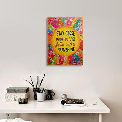 Inspirational Wall Decor,Stay Close to People Who Feel Like Sunshine Wall Art Canvas Framed Prints for Teen Girls Room Wall Decor12x16 Inches
