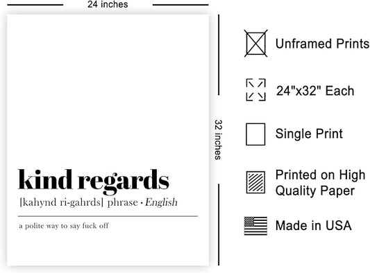 Poster Master Typography Poster - Dictionary Print - Kind Regards Definition, Polite Way to Say Fuck Off, Funny - Gift for Colleague, Friend - Wall Decor for Home, Office, 24x32 Unframed Wall Art