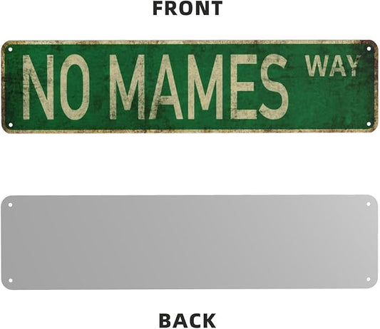 Vintage Signs No Mames Way Sign Street Sign Retro Metal Sign for Home Bar Coffee Garden Indoor Ourdoor Decor,Aluminium 4x16 Inch