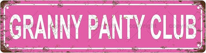 GRANNY PANTY CLUB GIRLS WOMEN Metal Tin Street Sign Bar Cafe Garage Cave Home Room Wall Bathroom Farmhouse Garden Porch Patio Decor, 16 x 4 Inch
