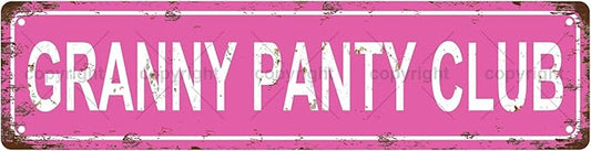 GRANNY PANTY CLUB GIRLS WOMEN Metal Tin Street Sign Bar Cafe Garage Cave Home Room Wall Bathroom Farmhouse Garden Porch Patio Decor, 16 x 4 Inch