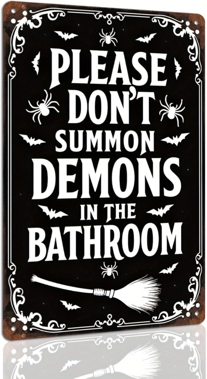 Please Don't Summon Demons in the Bathroom Halloween Metal Tin Sign Vintage Rustic Wall Decor for Bathroom Halloween Party Entryway Home Decor Decorative Signs Metal Poster 8x12 Inch