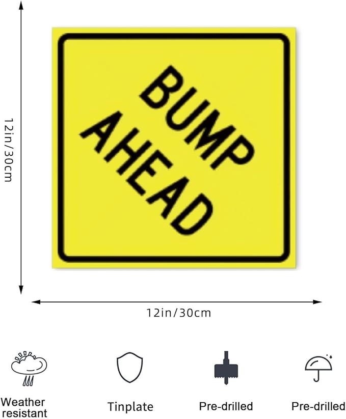 Bump Ahead Road Sign Yellow Metal Tin Sign 12 x 12 Inch