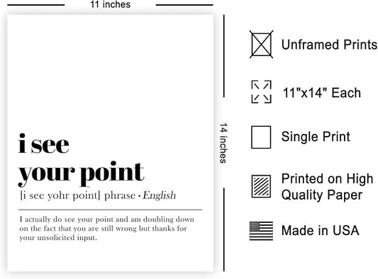 Poster Master Definition of I See Your Point Print - Typography Poster - Dictionary Art - Minimal Gift for Boss & Colleague - Funny Decor for Office, Workplace or Dorm - 11x14 UNFRAMED Wall Art