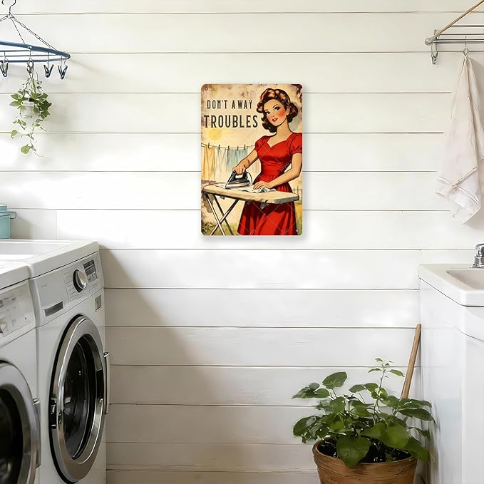 Don't Away Troubles Vintage Laundry Sign Metal Tin Plaque Funny Sarcastic Housewife Design Retro Wall Art Laundry Room Decor Farmhouse Home Gift 16x12 Inch