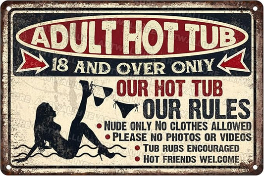 Hot Tub Vintage Tin Sign Adult Hot Tub Metal Sign Indoor Outdoor Funny Signs for Backyard Decor Signs 8x12inch