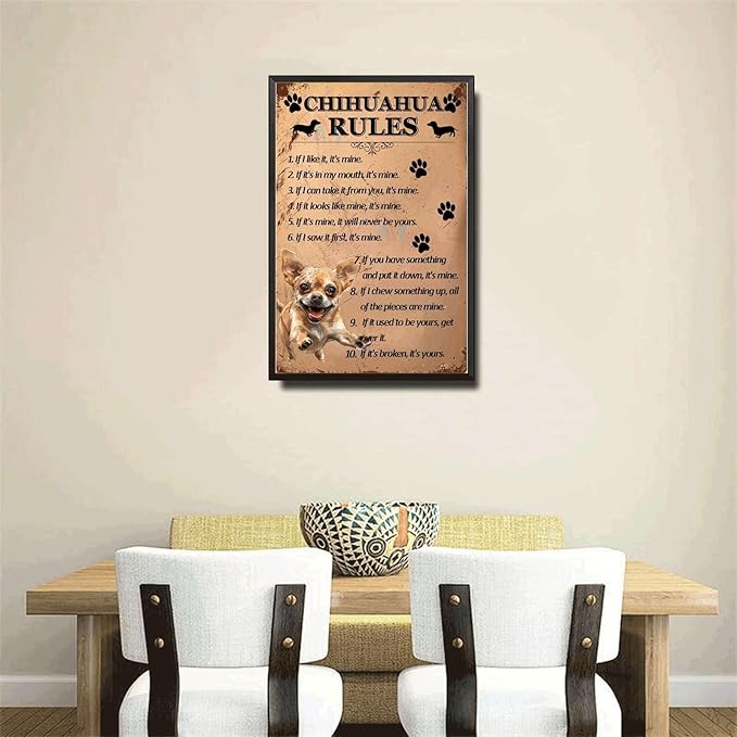 Metal Sign Tin Sign Vintage Wall Art Chihuahu Rules Boho Office Decor for Bar 6×8 Inches with Metal Frame
