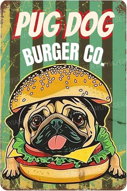 Metal Signs Pug Dog Burger Co Vintage Signs Retro Aluminum Tin Sign for Toilet Washroom Garden Home Bar Cafe Decor 8x12 Inch