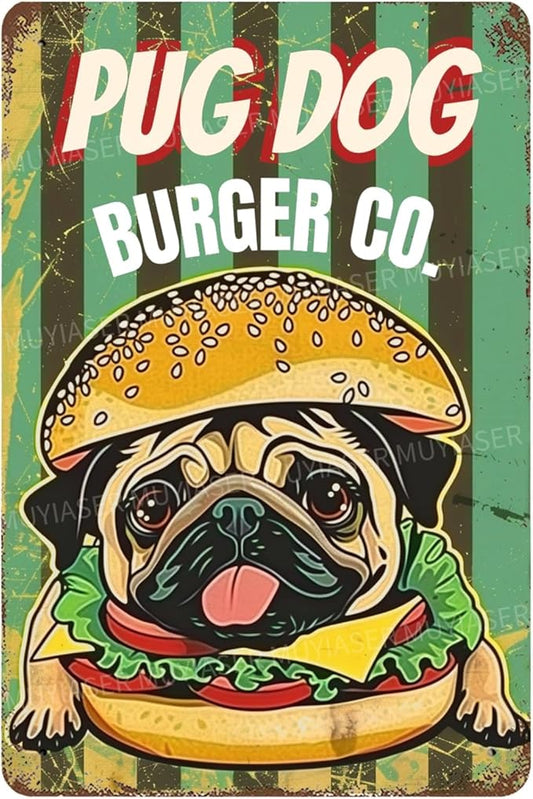 Metal Signs Pug Dog Burger Co Vintage Signs Retro Aluminum Tin Sign for Toilet Washroom Garden Home Bar Cafe Decor 8x12 Inch