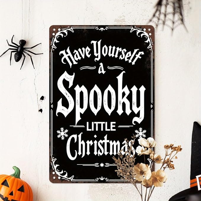 Spooky Little Christmas Metal Tin Sign Vintage Halloween Decor for Home Kitchen Office and Living Room Wall Hanging Metal Poster 8x12 Inch