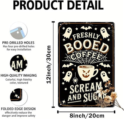 Freshly Booed Coffee Halloween Metal Tin Sign Vintage Halloween Decor Wall Hanging for Kitchen Living Room Farmhouse Halloween Party 8x12 Inch