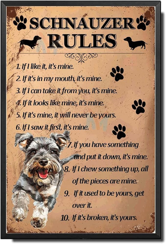 Metal Sign Tin Sign Vintage Wall Art Schnauzer Rules Tin Sign Garden Gift for Room 8×12 Inches with Metal Frame