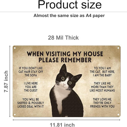 ALKB Gift for Cat Lovers Funny Tuxedo Cat Rules Metal Signs, When Visiting My House Please Remember, Cat Signs for Wall Door Decor 8 x 12 Inch