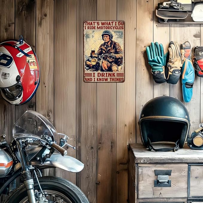 Motorcycle Metal Tin Sign That'S What I Do I Ride I Drink And I Know Things Tin Poster Vintage Garage Wall Decor Bedroom Home Kitchen Office Cafe Man Cave Accessories Decor 12x8 Inch