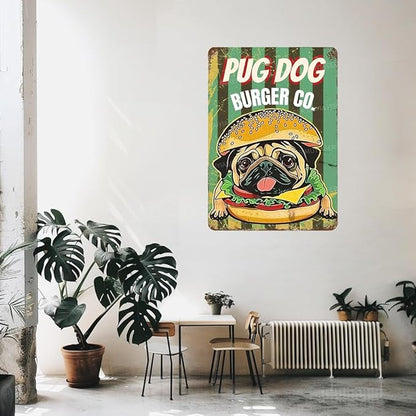 Metal Signs Pug Dog Burger Co Vintage Signs Retro Aluminum Tin Sign for Toilet Washroom Garden Home Bar Cafe Decor 8x12 Inch