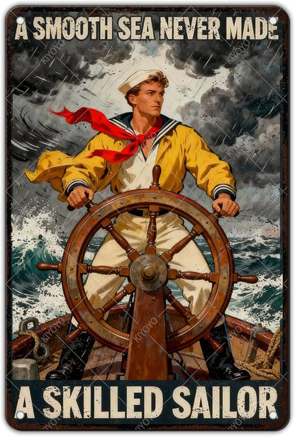 Vintage Tin Sign Metal Poster Plaque A Smooth Sea Never Made A Skilled Sailor Sailing Ship Poster Metal Sign Iron Painting Retro Wall Decor for Home Hotel Cafes Gift 12x8 Inch