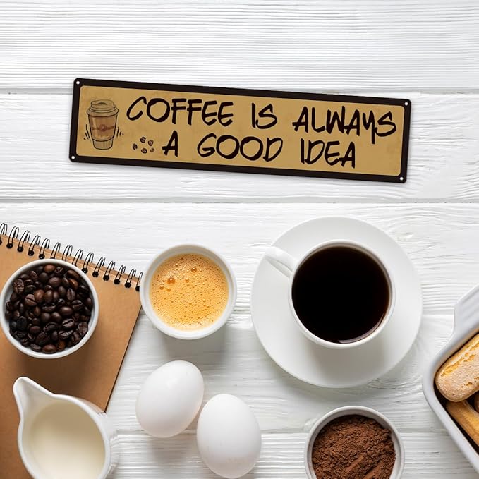 Coffee Decor, Retro Metal Tin Sign, Coffee is Always A Good Idea, Rustic Farmhouse Decoration for Home, Coffees Wall Art, Cafe Decor, Decorative Metal Wall Signs 15.8x4 Inches