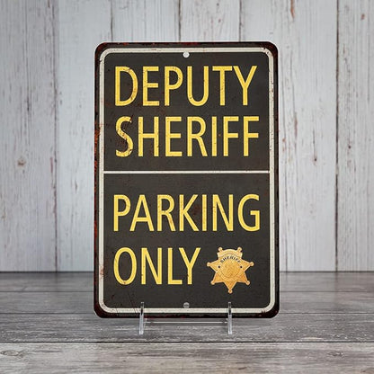 Deputy Sheriff Parking Only Sign Military Signs Police Law Enforcement Sheriff Vintage Décor Plaque Wall Art Rustic Tin 8 x 12 High Gloss Metal 208120062003