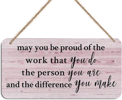 Inspirational Signs Wall Decor, Motivational Positive Vibes Wooden Wall Art, Rustic Decorative Sign Hanging Plaque for Home Farmhouse Office, May You Be Proud of the Work You Do
