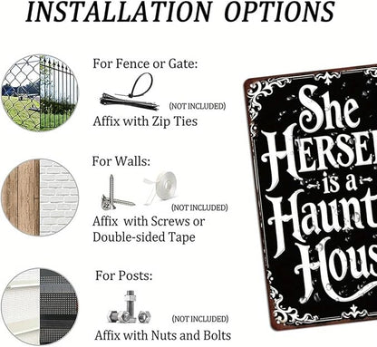 She Herself is a Haunted House Metal Tin Sign Halloween Wall Decor for Home Kitchen Living Room Entryway Vintage Rustic Style Decorative Signs Metal Poster 8x12 Inch