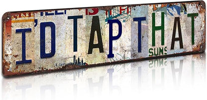 I’d Tap That Vintage Metal Tin Sign - Rustic Humorous Wall Art for Bar, Garage, Man Cave, Pub Décor - 4x16 Inch