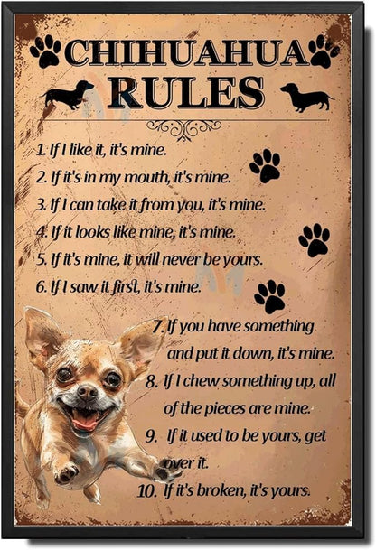 Metal Sign Tin Sign Vintage Wall Art Chihuahu Rules Boho Office Decor for Bar 6×8 Inches with Metal Frame