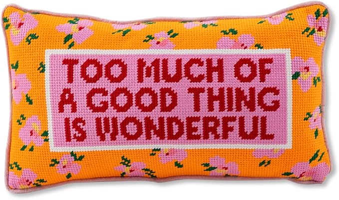 FURBISH Needlepoint Decorative Throw Pillow - Too Much - 8" x 14" - Small Embroidered Accent Pillow for Bed, Chair, Couch, Sofa - Eclectic Home Decor