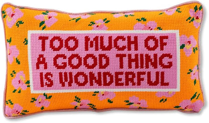 FURBISH Needlepoint Decorative Throw Pillow - Too Much - 8" x 14" - Small Embroidered Accent Pillow for Bed, Chair, Couch, Sofa - Eclectic Home Decor