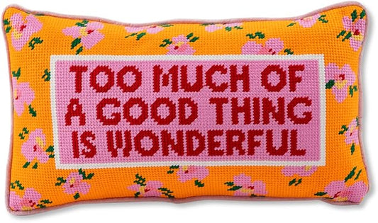 FURBISH Needlepoint Decorative Throw Pillow - Too Much - 8" x 14" - Small Embroidered Accent Pillow for Bed, Chair, Couch, Sofa - Eclectic Home Decor
