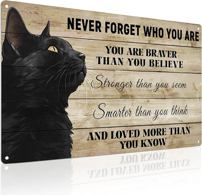 ALKB Never Forget Who You Are. Retro Metal Sign Black Cat Lovers Gift, Inspirational Wall Art Vintage Cat Decor for Home,Office,Bedroom 8 x 12 Inch