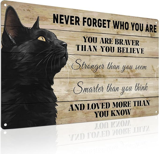 ALKB Never Forget Who You Are. Retro Metal Sign Black Cat Lovers Gift, Inspirational Wall Art Vintage Cat Decor for Home,Office,Bedroom 8 x 12 Inch