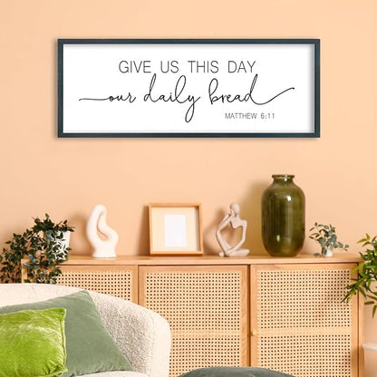 FZMHASLWW Give Us This Day Our Daily Bread Sign Wall Art 32"x12" Dining Room Kitchen Large for Matthew 6:11 Wood Framed Wall Decor (Black)
