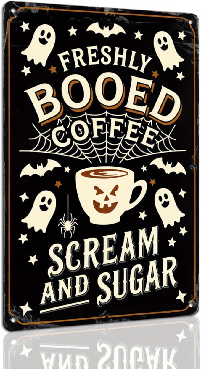 Freshly Booed Coffee Halloween Metal Tin Sign Vintage Halloween Decor Wall Hanging for Kitchen Living Room Farmhouse Halloween Party 8x12 Inch