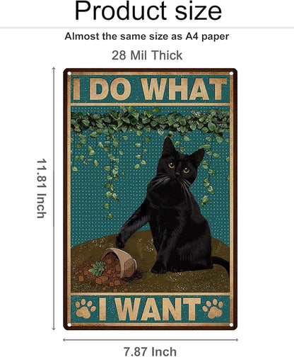 ALKB Funny Black Cat Sign - I Do What I Want Metal Signs Cat Lover Gift for Home Office Bedroom Wall Decor 8 x 12 Inch
