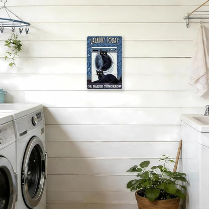 Funny Metal Signs Laundry Today or Naked Tomorrow Vintage Tin Sign Retro Wall Decor for Home Office Farmhouse Yard Garden Shop Cafe 12x8 Inch