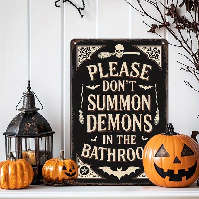 Please Don't Summon Demons in the Bathroom Metal Tin Sign Halloween Theme Wall Hanging Vintage Style Wall Decor for Bathroom Halloween Party Entryway Spooky Home Decor Poster 8x12 Inch