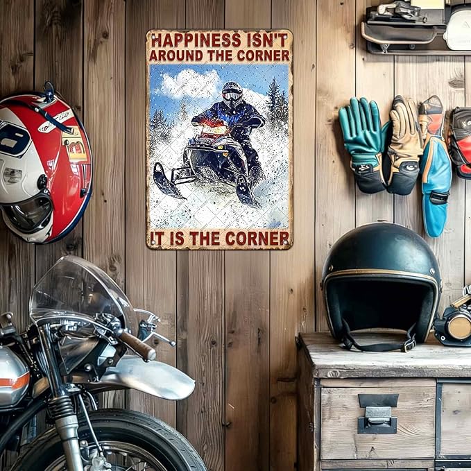 Snowmobile Riding Metal Sign Happiness Isn't Around The Corner Tin Poster Home Kitchen Garage Bar Pub Office Man Cave Bedroom Wall Decor 12x16 Inch
