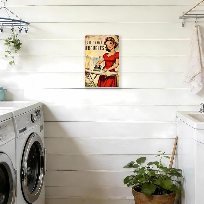 Don't Away Troubles Vintage Laundry Sign Metal Tin Plaque Funny Sarcastic Housewife Design Retro Wall Art Laundry Room Decor Farmhouse Home Gift 12x8 Inch