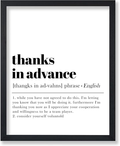 Poster Master Definition of Thanks in Advance Print - Typography Poster - Dictionary Art - Minimal Gift for Boss & Colleague - Funny Decor for Office, Workplace or Dorm - 11x14 UNFRAMED Wall Art