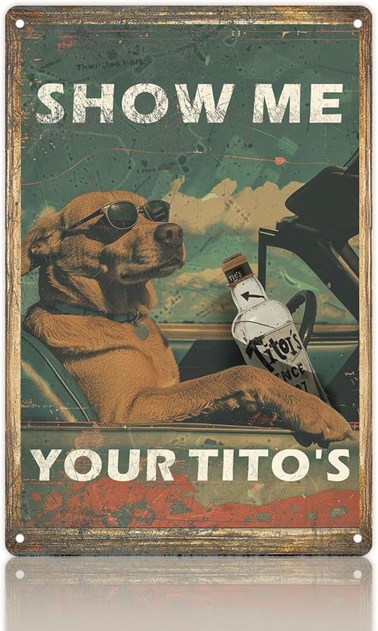 Vintage Tin Sign - Retro Show Me Your Tito’s Bar Wall Art With Home Bars, Pet-Friendly Pubs, Liquor Stores (12x8 Inch)