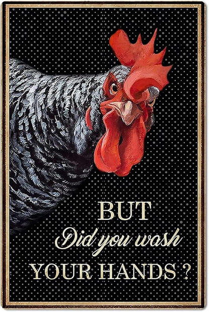 Flyhaw Funny Chicken Coop Metal Tin Sign But Did You Wash Your Hands Ranch Retro Rooster Signs Garage Kitchen Wall Plaque Home Wall Decor Farm Club Iron Painting Poster 8x12 Inch