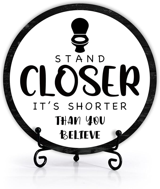 Funny Bathroom Decor, Rustic Wooden Sign, 6 Inches, Stand Closer It's Shorter Than You Think