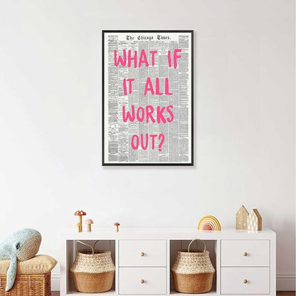 What If It All Works Out Poster Retro Newspaper Pink Font Canvas Wall Art Positive Affirming Quote Minimalist Prints Painting For Home Bedroom Dorm Wall Decor 24x36in Framed