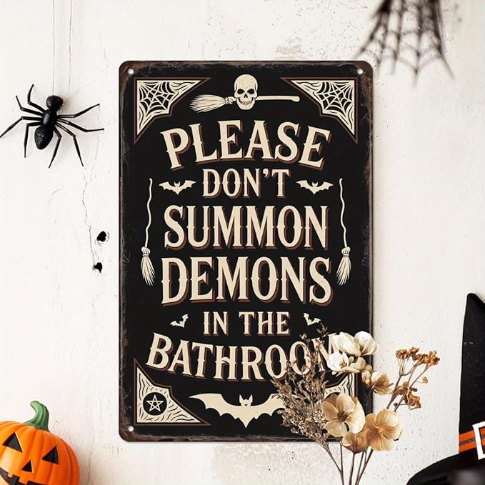 Please Don't Summon Demons in the Bathroom Metal Tin Sign Halloween Theme Wall Hanging Vintage Style Wall Decor for Bathroom Halloween Party Entryway Spooky Home Decor Poster 8x12 Inch